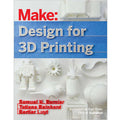 Make: Design for 3D Printing