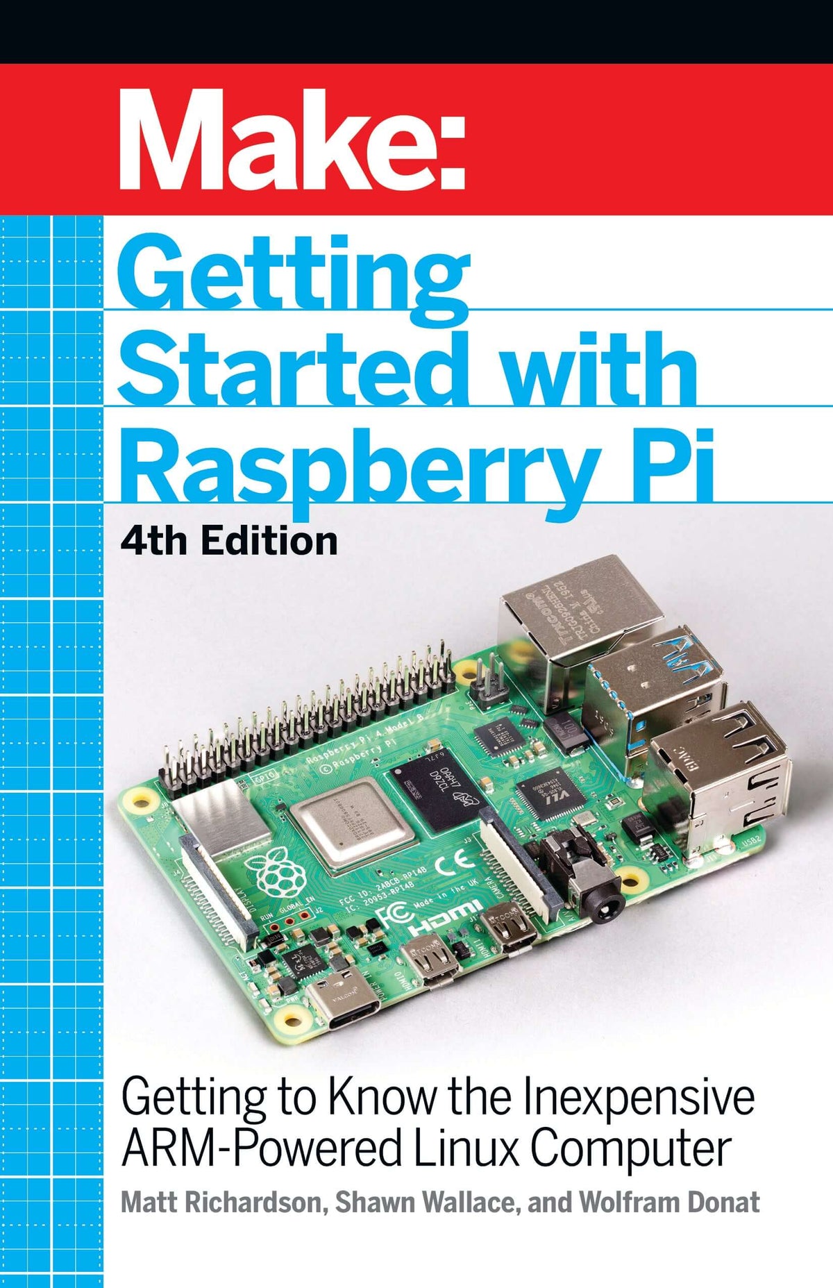 Make: Getting Started with Raspberry Pi, 4th Edition