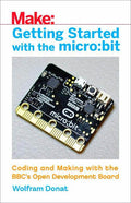 Make: Getting Started with micro:bit