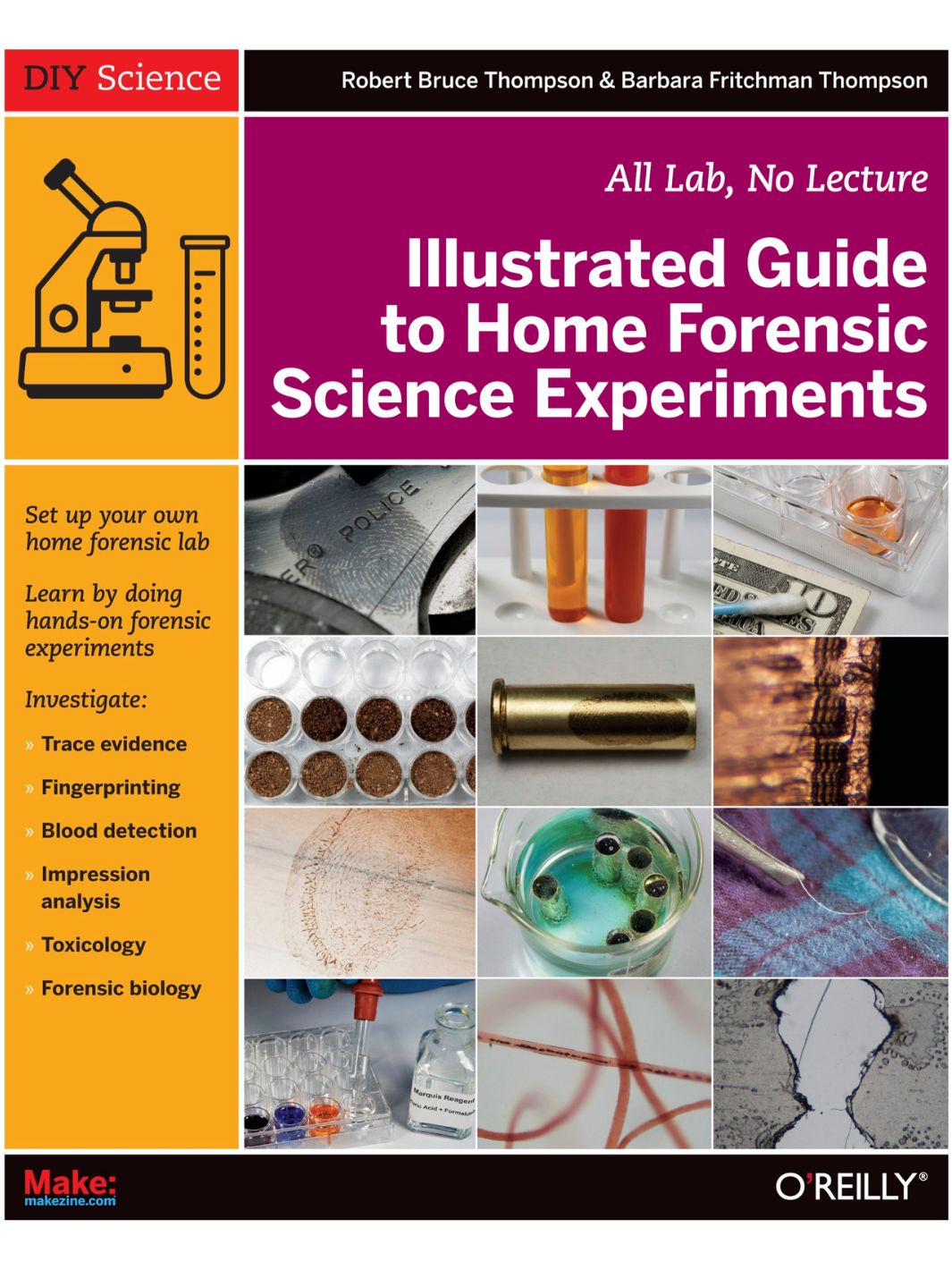 Make: Illustrated Guide to Home Forensic Science Experiments