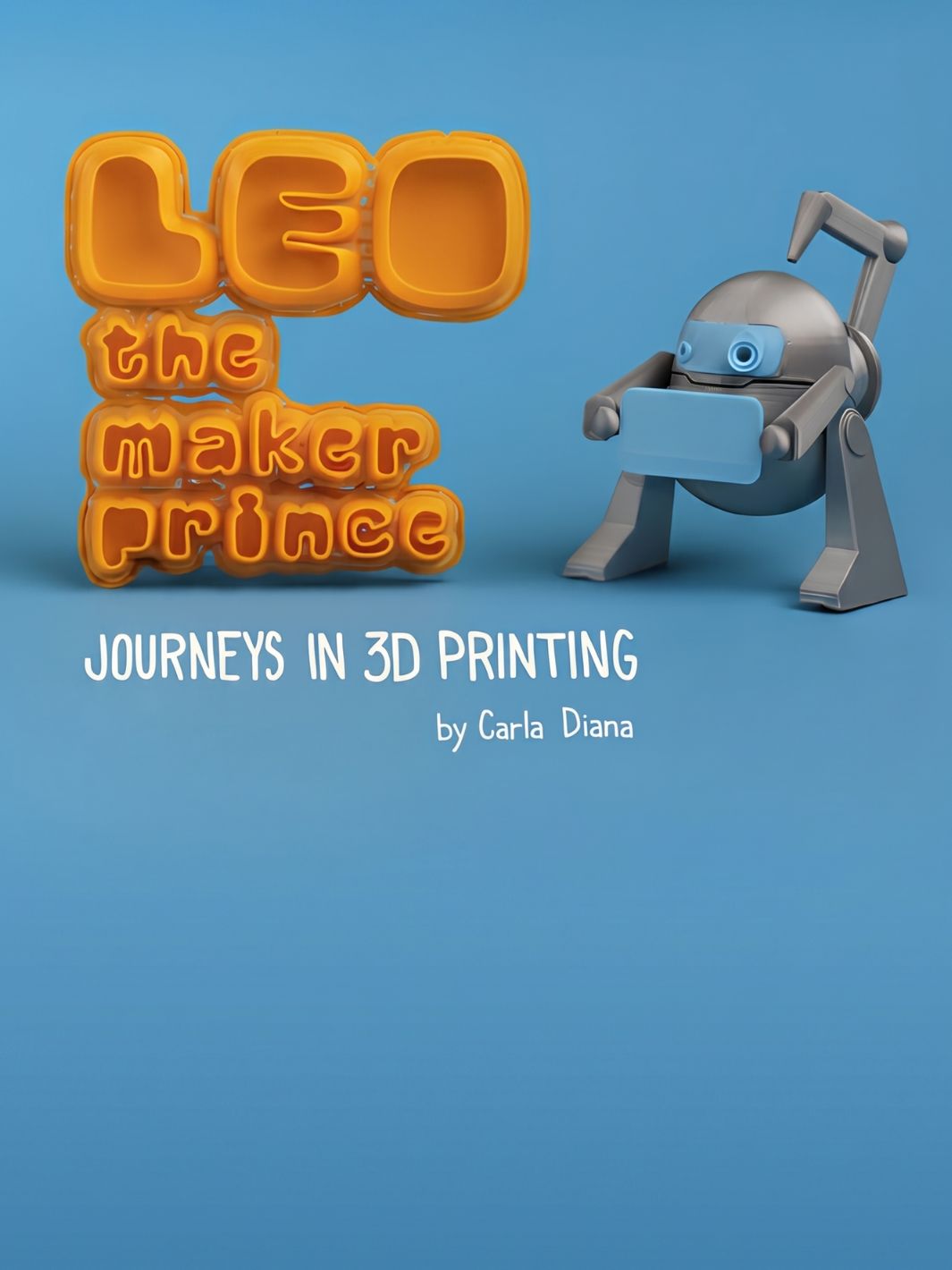 Make: LEO the Maker Prince