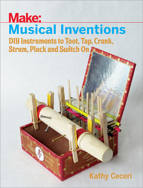 Make: Musical Inventions