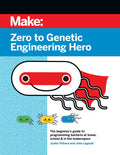 Make: Zero to Genetic Engineering Hero - PDF