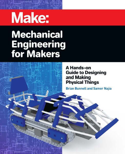 Make: Mechanical Engineering for Makers