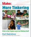 Make: More Tinkering