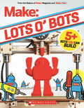 Make: Lots 'o' Bots - Print